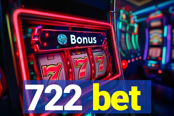 722 bet